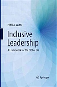 Inclusive Leadership: A Framework for the Global Era (Paperback, Softcover Repri)
