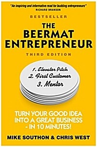 Beermat Entrepreneur, The : Turn Your good idea into a great business (Paperback, 3 ed)