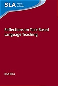 Reflections on Task-based Language Teaching (Paperback)