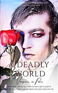 A Deadly World: Vampires in Paris (Paperback)