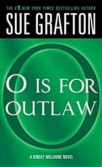 O Is for Outlaw: A Kinsey Millhone Novel (Mass Market Paperback)