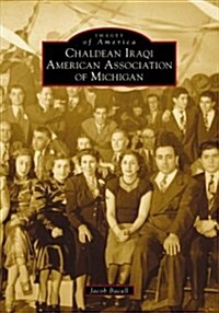 Chaldean Iraqi American Association of Michigan (Paperback)
