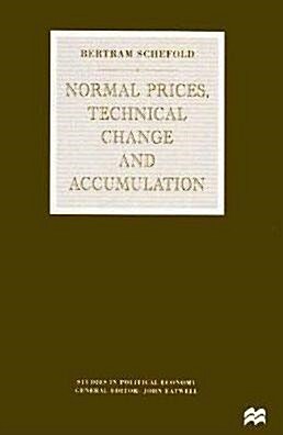 [중고] Normal Prices, Technical Change and Accumulation (Hardcover)