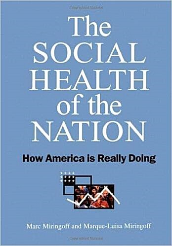 [중고] The Social Health of the Nation: How America is Really Doing (Hardcover)