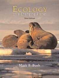 Ecology of a Changing Planet (Hardcover, 3rd, Subsequent)