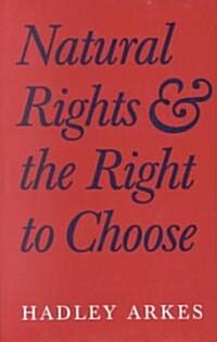 Natural Rights and the Right to Choose (Hardcover)