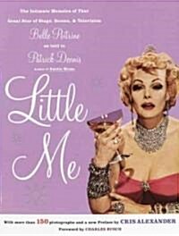 Little Me: The Intimate Memoirs of That Great Star of Stage, Screen and Television/Belle Poitrine (Paperback)