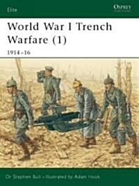 World War I Trench Warfare (1) : 1914–16 (Paperback)