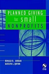 Planned Giving for Small Nonprofits (Hardcover)