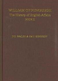 William of Newburgh: The History of English Affairs Book 2 (Hardcover)