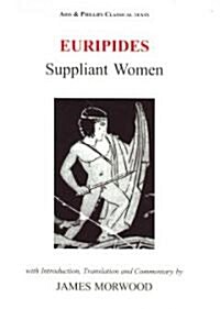 Euripides: Suppliant Women (Paperback)