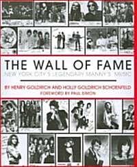 The Wall of Fame: New York Citys Legendary Mannys Music (Paperback)