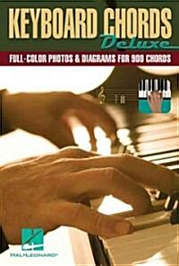 Keyboard Chords Deluxe: Full-Color Photos & Diagrams for Over 900 Chords (Paperback)