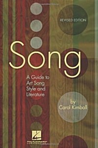Song: A Guide to Art Song Style and Literature (Paperback, Revised)