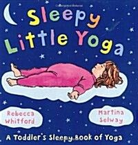 Sleepy Little Yoga (Hardcover)