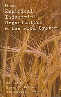 New Empirical Industrial Organization & the Food System (Paperback)
