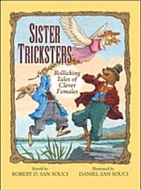 Sister Tricksters: Rollicking Tales of Clever Females (Hardcover)