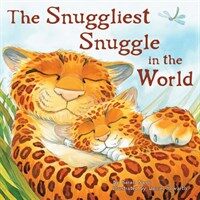 The Snuggliest Snuggle in the World (Board Book)