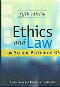 Ethics And Law for School Psychologists (Hardcover, 5th)