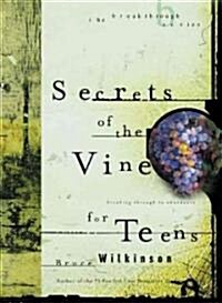 Secrets of the Vine for Teens (Hardcover)