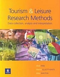 [중고] Tourism and Leisure Research Methods : Data Collection, Analysis, and Interpretation (Paperback)