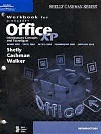 Microsoft Office Xp Introductory Concepts and Techniques (Paperback, Workbook)