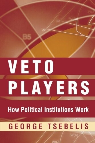 [중고] Veto Players: How Political Institutions Work (Paperback)
