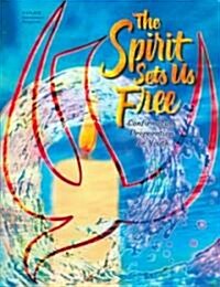 The Spirit Sets Us Free (Paperback)