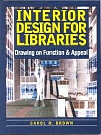 Interior Design for Libraries (Paperback)