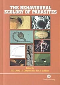 Behavioural Ecology of Parasites (Hardcover)