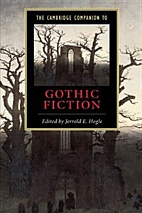 The Cambridge Companion to Gothic Fiction (Paperback)