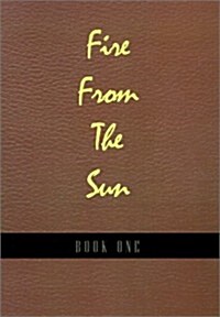 Fire from the Sun (Hardcover)