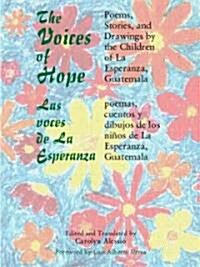 The Voices of Hope/Las Voces De LA Esperanza (Paperback, Bilingual)