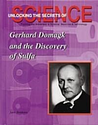 Gerhard Domagk and the Discovery of Sulfa (Library Binding)