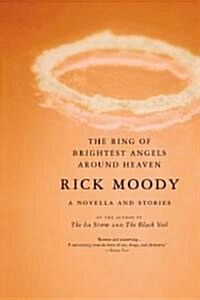 The Ring of Brightest Angels Around Heaven (Paperback)