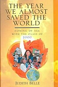 The Year We Almost Saved the World (Hardcover)