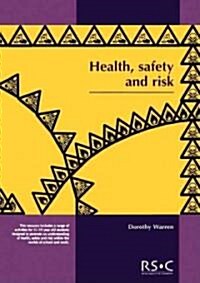 Health, Safety and Risk : Looking After Each Other at School and in the World of Work (Paperback)