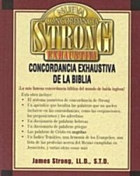 Nueva Concordancia Strong Exhaustiva de La Biblia = The New Strongs Exhaustive Concordance (Hardcover)