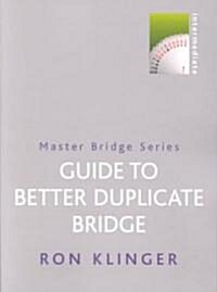 Guide to Better Duplicate Bridge (Paperback, 2nd)