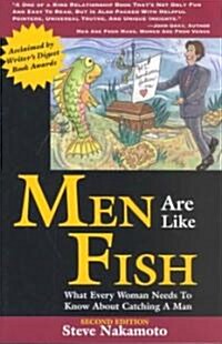 [중고] Men Are Like Fish: What Every Woman Needs to Know about Catching a Man (Paperback, 2)