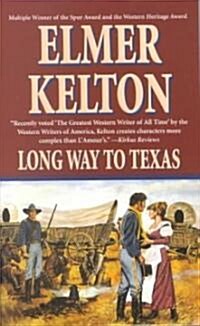 Long Way to Texas: Three Novels (Mass Market Paperback)