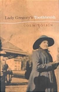 Lady Gregorys Toothbrush (Hardcover)