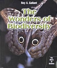 The Wonders of Biodiversity (Library Binding)