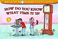How Do You Know What Time It Is? (Paperback)