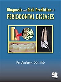 Diagnosis and Risk Prediction of Periodontal Diseases (Hardcover)