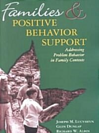 Families and Positive Behavioral Support (Paperback)