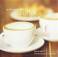 A Passion for Coffee (Hardcover)