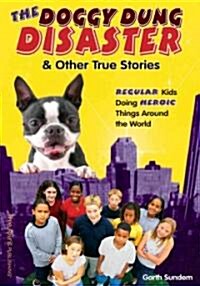 The Doggy Dung Disaster & Other True Stories (Paperback)