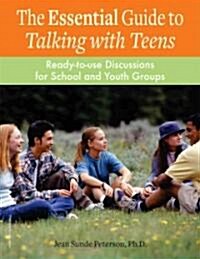 The Essential Guide to Talking With Teens (Paperback, CD-ROM)