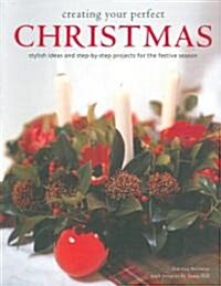 Creating Your Perfect Christmas (Paperback)